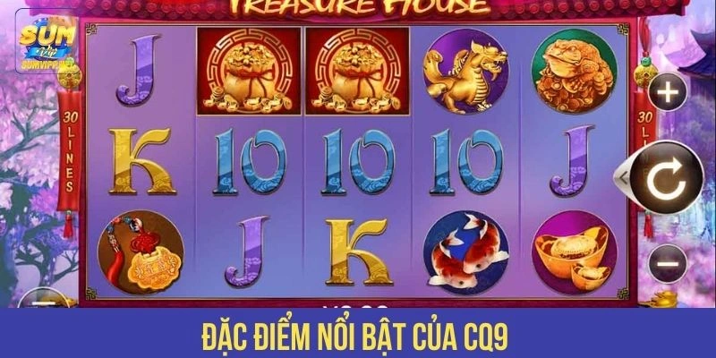 Đặc điểm nổi bật của CQ9 