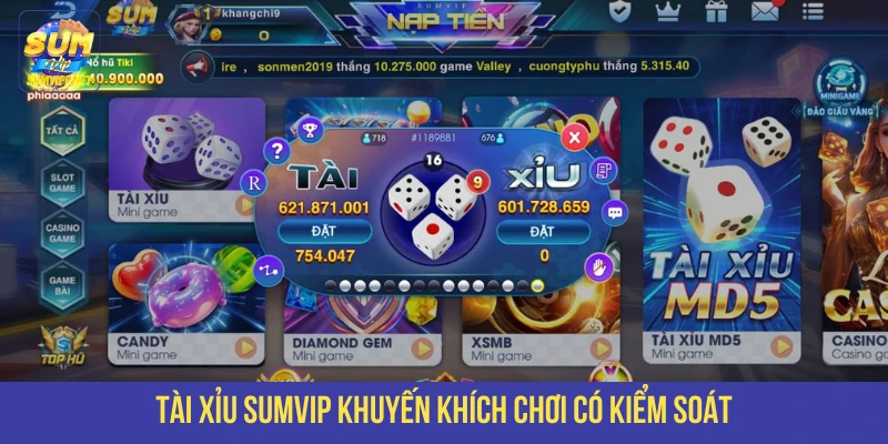 Tài xỉu SUMVIP khuyến khích chơi có kiểm soát