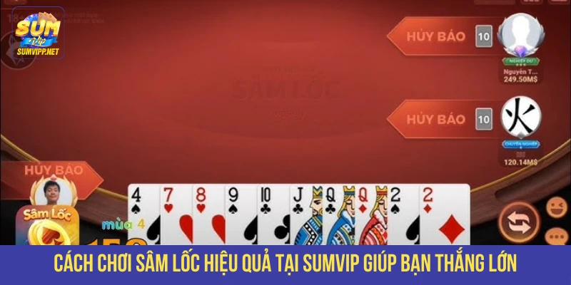 cách chơi sâm lốc dễ thắng