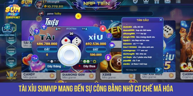 Tài xỉu SUMVIP mang đến sự công bằng nhờ cơ chế mã hóa 