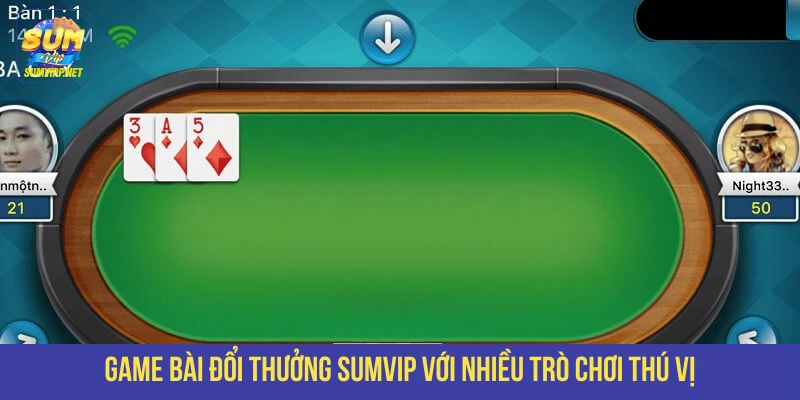 Game bài đổi thưởng SUMVIP với nhiều trò chơi thú vị